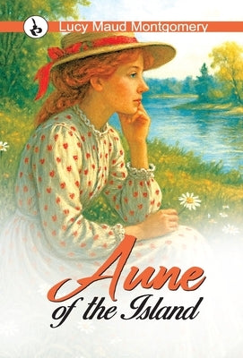 Anne of the Island by Montgomery, Lucy Maud