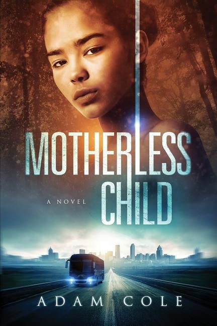 Motherless Child by Cole, Adam