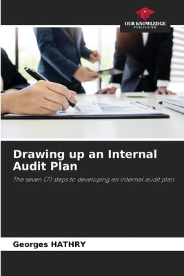 Drawing up an Internal Audit Plan by Hathry, Georges