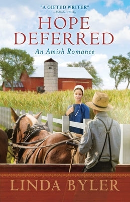 Hope Deferred: An Amish Romance by Byler, Linda