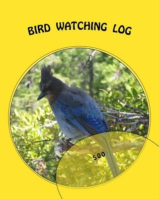 Bird Watching Log: 500 by Foster, Richard B.