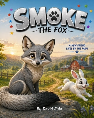 Smoke The Fox: Smoke the Fox by Julo, David