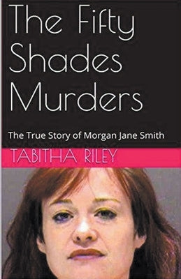 The Fifty Shades Murders by Riley, Tabitha