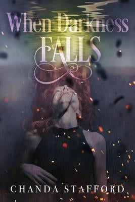 When Darkness Falls by Stafford, Chanda
