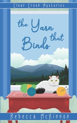 The Yarn That Binds by McKinnon, Rebecca