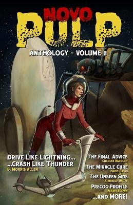 NovoPulp Anthology - Volume 2: The Speculative Fiction Anthology by Allen, B. Morris