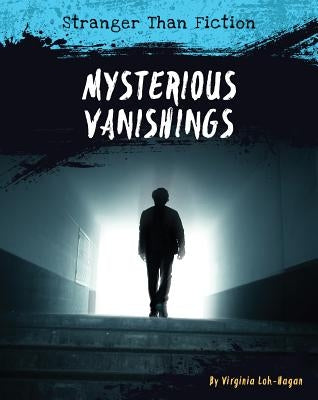 Mysterious Vanishings by Loh-Hagan, Virginia