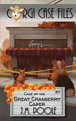 Case of the Great Cranberry Caper by Poole, Jeffrey M.