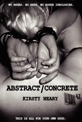 Abstract/Concrete by Neary, Kirsty