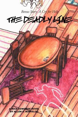 The Deadly Line: A Nick Edwards Novel by Boekeloo, Allen E.