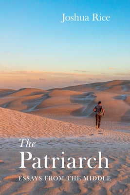 The Patriarch by Rice, Joshua