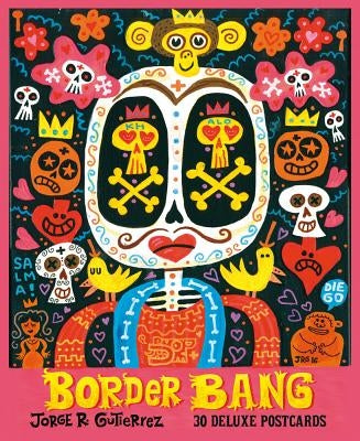 Border Bang: 30 Deluxe Postcards by Gutiérez, Jorge R.