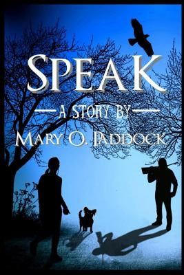 Speak by Paddock, Mary O.