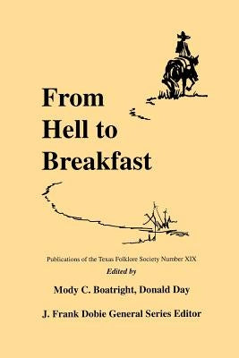 From Hell to Breakfast by Boatright, Mody C.