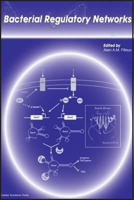 Bacterial Regulatory Networks by Filloux, Alain A. M.
