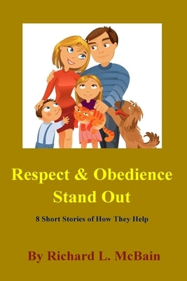 Respect & Obedience Stand Out by McBain, Richard L.