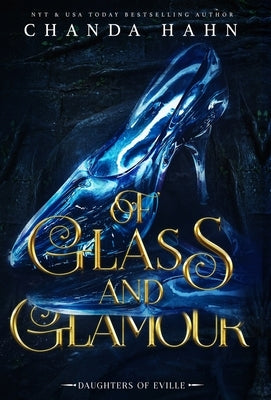Of Glass and Glamour by Hahn, Chanda