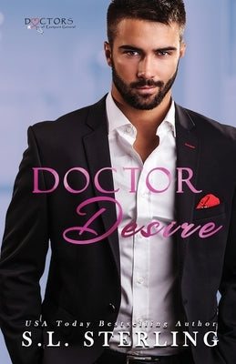 Doctor Desire by Sterling, S. L.