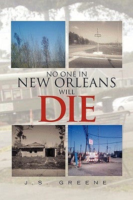 No One in New Orleans Will Die by Greene, Js