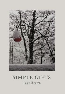 Simple Gifts by Brown, Judy