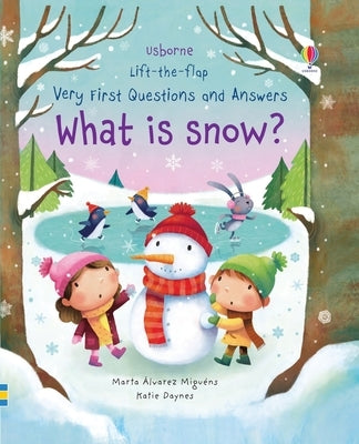 Very First Questions and Answers What Is Snow? by Daynes, Katie