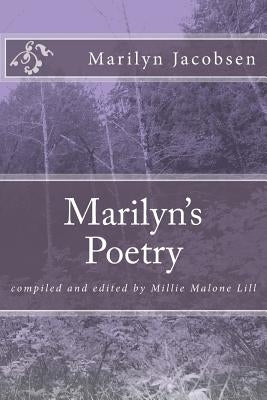 Marilyn's Poetry by Lill, Millie Malone