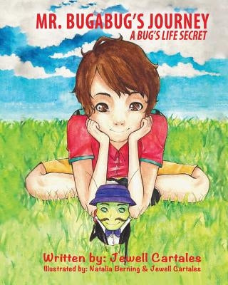 Mr. Bugabug's Journey by Cartales, Jewell