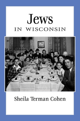 Jews in Wisconsin by Cohen, Sheila Terman
