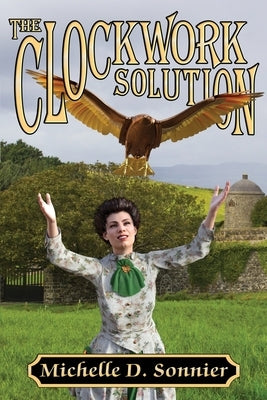 The Clockwork Solution by Sonnier, Michelle D.