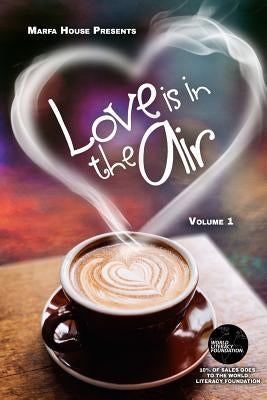 Love Is In The Air: Romance Anthology by Elders, Terri