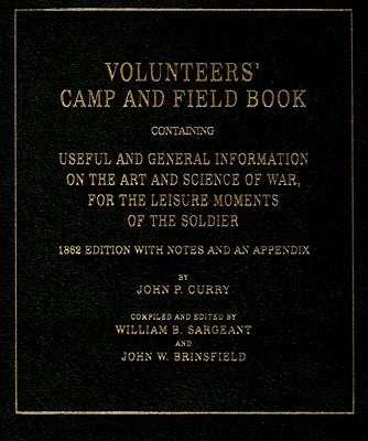 Volunteer's Camp and Field Book by Curry, John P.