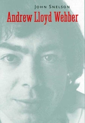 Andrew Lloyd Webber by Snelson, John
