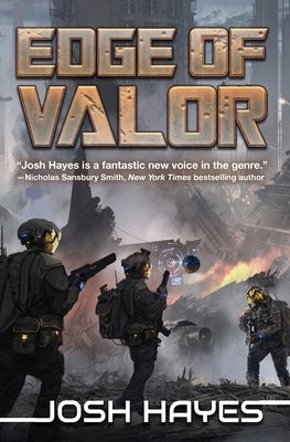 Edge of Valor: Valor Book One by Hayes, Josh