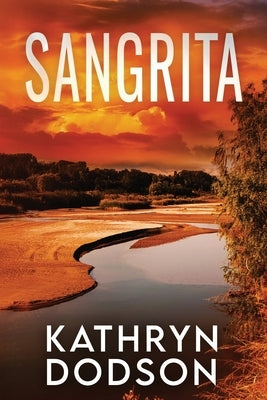 Sangrita by Dodson, Kathryn