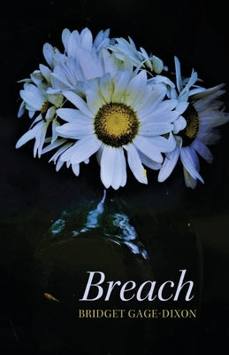 Breach by Gage-Dixon, Bridget
