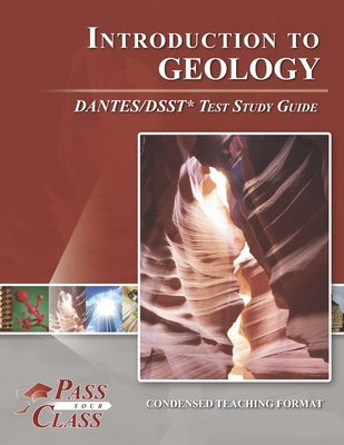 Introduction to Geology DANTES/DSST Test Study Guide by Passyourclass