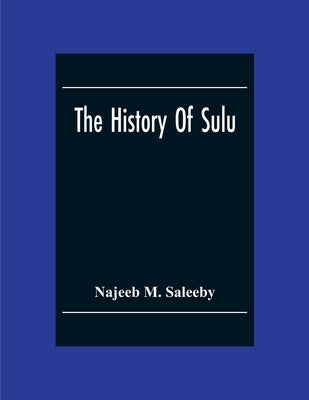 The History Of Sulu by M. Saleeby, Najeeb