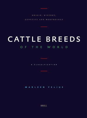 Cattle Breeds of the World by Felius, Marleen