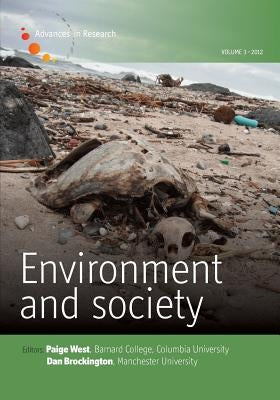 Environment and Society - Volume 3: Capitalism and Environment by West, Paige