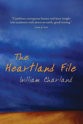 The Heartland File by Charland, William