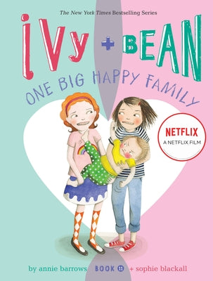 Ivy + Bean One Big Happy Family by Barrows, Annie