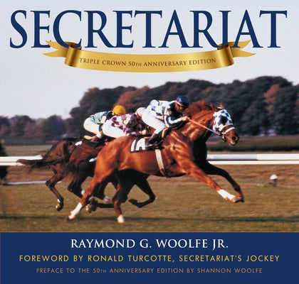 Secretariat by Turcotte, Ronald