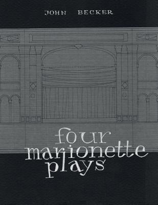 Four Marionette Plays by Becker, John