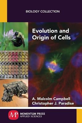 Evolution and Origin of Cells by Campbell, A. Malcolm