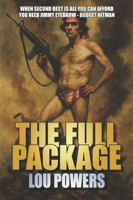 The Full Package by Powers, Lou