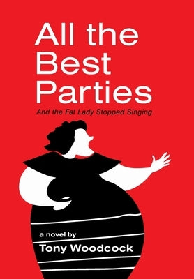 All the Best Parties by Woodcock, Tony