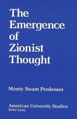 The Emergence of Zionist Thought by Penkower, Monty Noam