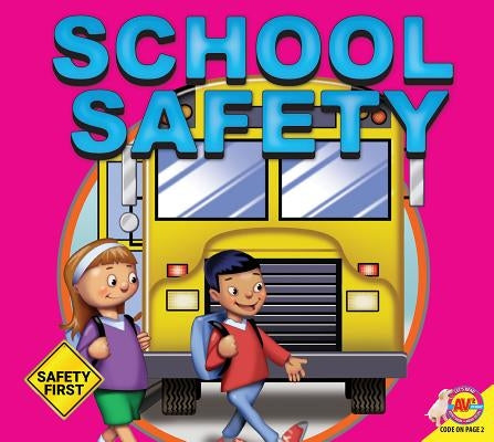 School Safety by Kesselring, Susan