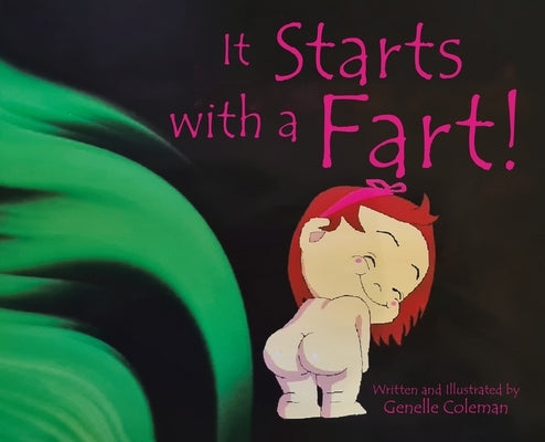 It Starts With a Fart! by Coleman, Genelle
