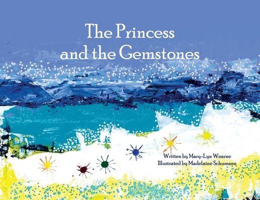 The Princess and the Gemstones by Wearne, Mary-Lyn